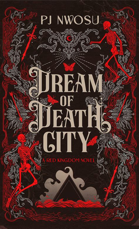 Dream of Death City (Red Kingdom, #1) by P.J. Nwosu | Goodreads