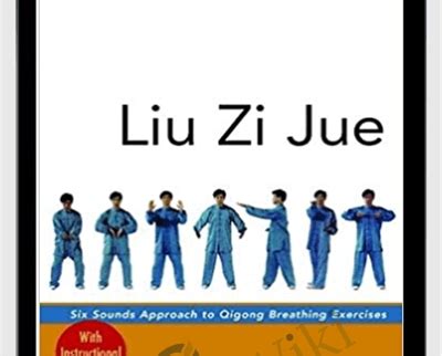 Liu Zi Jue: Six Sounds Approach to Qigong Breathing Exercises - Chinese Health Qigong ...