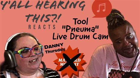 Tool "Pneuma" Live Drum Cam YHT Reacts Maynard Mondays BONUS!! Danny ...