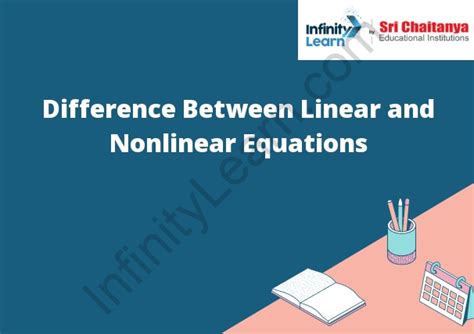 Difference Between Linear and Nonlinear Equations - Infinity Learn by Sri Chaitanya