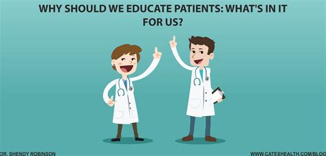 Why Should We Educate Patients: What’s In It For Us? - Dr. Shenoy Robinson