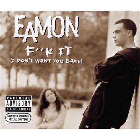 Fuck It (I Don't Want You Back), Eamon - Qobuz