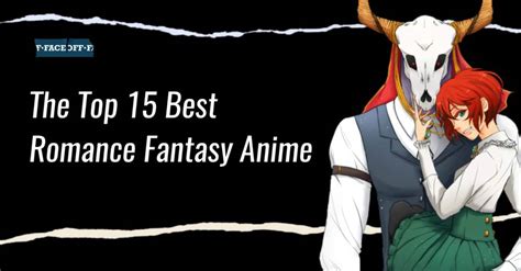 15 Fantasy Romance Anime With Supernatural Love : Faceoff