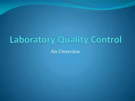 PPT - Laboratory Quality Control PowerPoint Presentation, free download ...