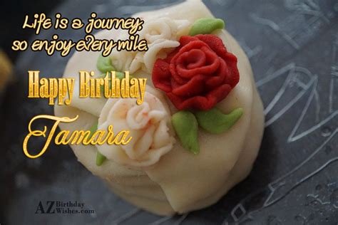 Happy Birthday Tamara - AZBirthdayWishes.com