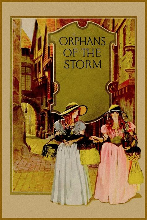 Orphans of the Storm (1921) - Posters — The Movie Database (TMDB)