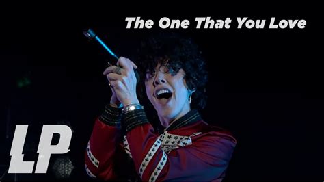 LP - The One That You Love (from Aug 1, 2020 Livestream Concert) - YouTube