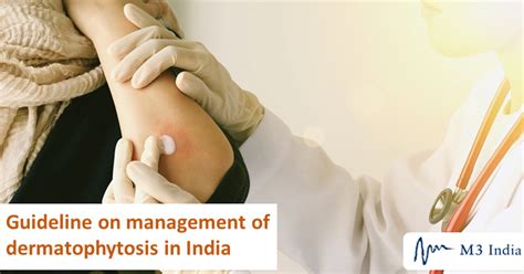 Guideline on management of dermatophytosis in India