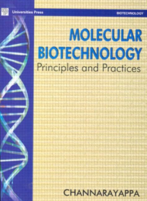 Molecular Biotechnology: Principles and Practices - CRC Press Book