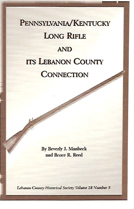 Pennsylvania/ Kentucky Long Rifle - Lebanon County Historical Society