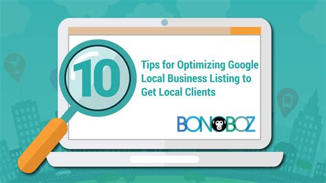 10 Tips for Optimizing Google Local Business Listing to Get Local Clients