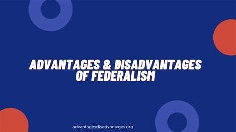 Advantages and Disadvantages of Federalism | Pros Cons