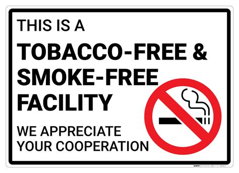 This is a Tobacco-Free & Smoke-Free Facility - Wall Sign | Creative Safety Supply