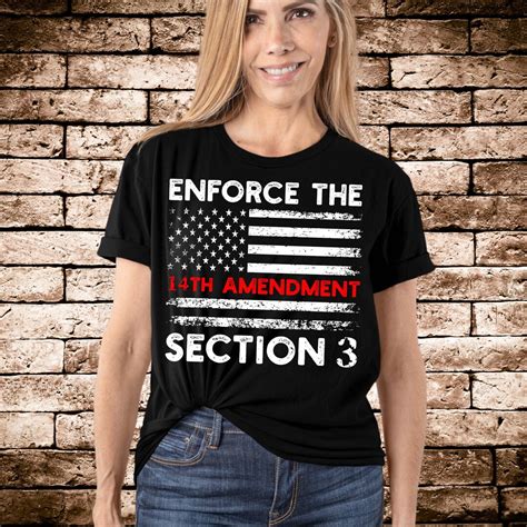 Enforce the 14th Amendment Section 3 Unisex T-shirt - Etsy