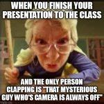 Angry Teacher Meme Generator - Imgflip