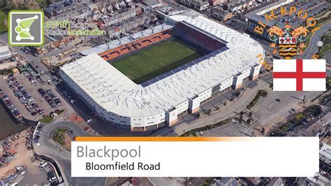 Bloomfield Road | Blackpool F.C. | Google Earth | 2O16 - YouTube