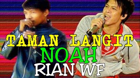 TAMAN LANGIT - PETERPAN [NOAH] BY RIAN WF - YouTube