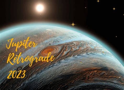 Jupiter rétrograde 2023 : dates et effets sur votre signe astro