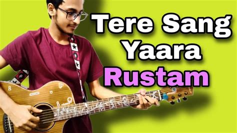 Tere Sang Yaara Guitar lesson (Rustam) -Atif Aslam | easy guitar chord and strumming | - YouTube