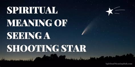 Spiritual Meaning of Seeing a Shooting Star