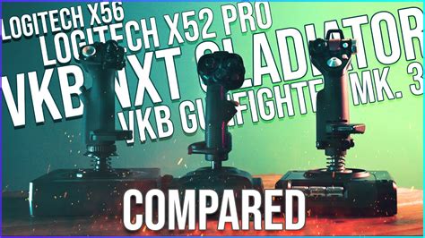 JOYSTICKS COMPARED - VKB vs Logitech X52 Pro vs X56 - YouTube