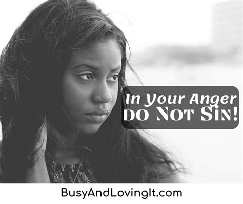 In Your Anger, Do Not Sin - Busy and Loving It!