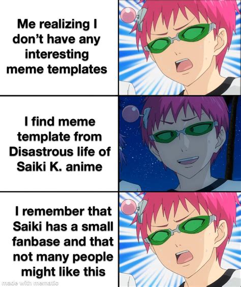 Saiki K. is meme potential. : r/memes