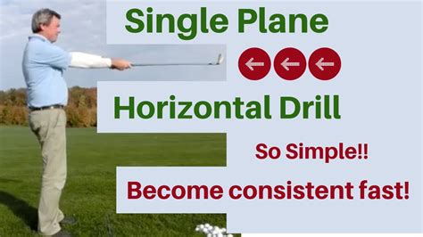 Single Plane Golf swing Video - Horizontal Drill - Natural Swing - YouTube