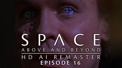 Space: Above and Beyond (1995) - E16 - The Angriest Angel - HD AI Remaster - Full Episode - YouTube