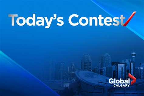 Today’s Contest on Global Calgary - GlobalNews Contests & Sweepstakes