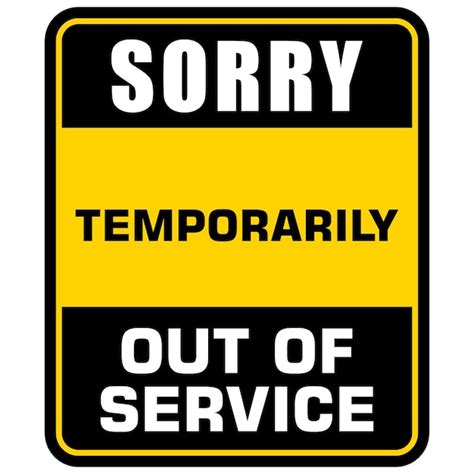 Premium Vector | Sorry Temporarily out of service sign vector