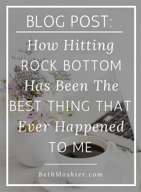 How Hitting Rock Bottom Has Been the Best Thing That Ever Happened to ...