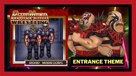 Road Warriors Entrance Theme | RetroMania Wrestling - YouTube