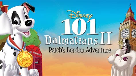 Watch 101 Dalmatians II: Patch's London Adventure | Full Movie | Disney+