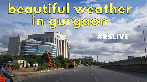 beautiful weather in gurgaon | #rslive - YouTube