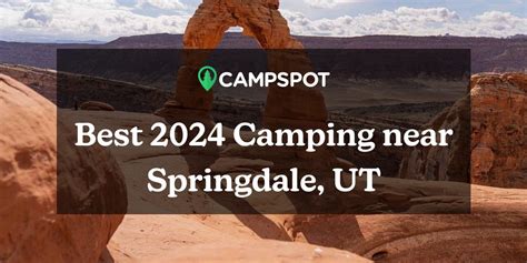 Camping in Springdale, UT: 10 Best Campgrounds in 2024 - Campspot