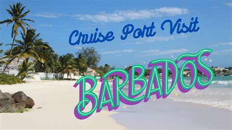 Bridgetown, Barbados Cruise Port Visit--Excursion booked thru Royal Caribbean - YouTube