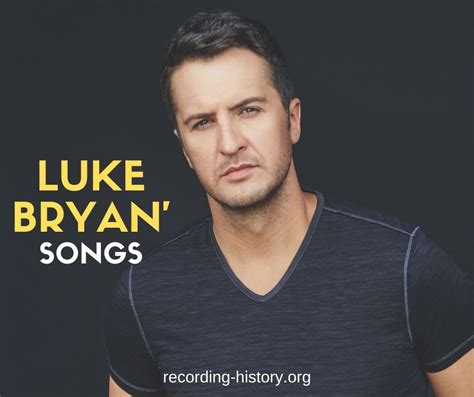 10+ Best Luke Bryan's Songs & Lyrics - List Of Songs By Luke Bryan