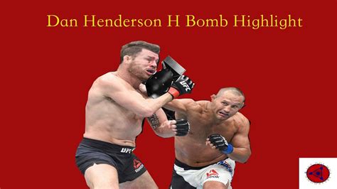 Dan Henderson H bomb MMA signatures Highlight #2 - YouTube