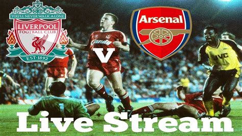 Liverpool v Arsenal Live Stream - YouTube