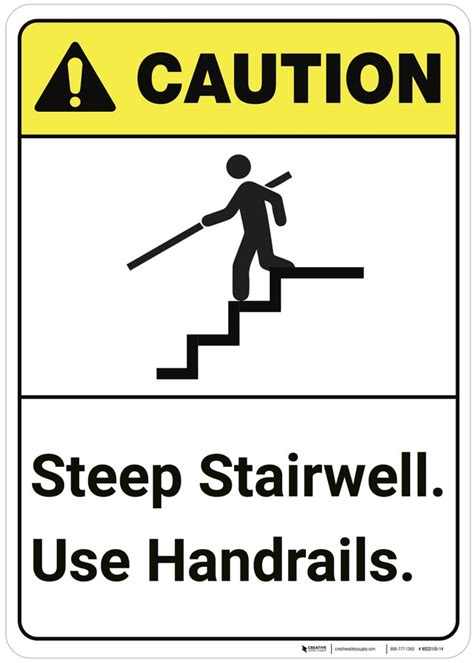 Caution: Steep Stairwell Use Handrails ANSI - Wall Sign | Creative ...