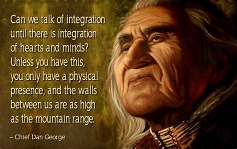 Chief Dan George Quotes. QuotesGram