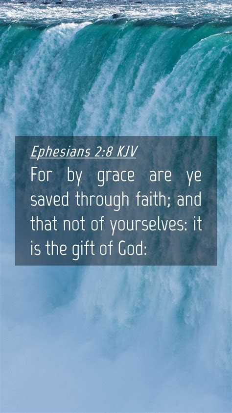 Ephesians 2:8 KJV Mobile Phone Wallpaper - For by grace are ye saved through faith; and that