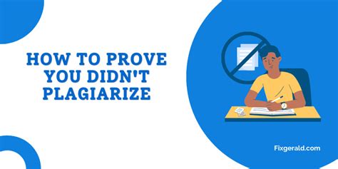 How to Prove You Didn't Plagiarize: 10 Simple Steps - FixGerald.com