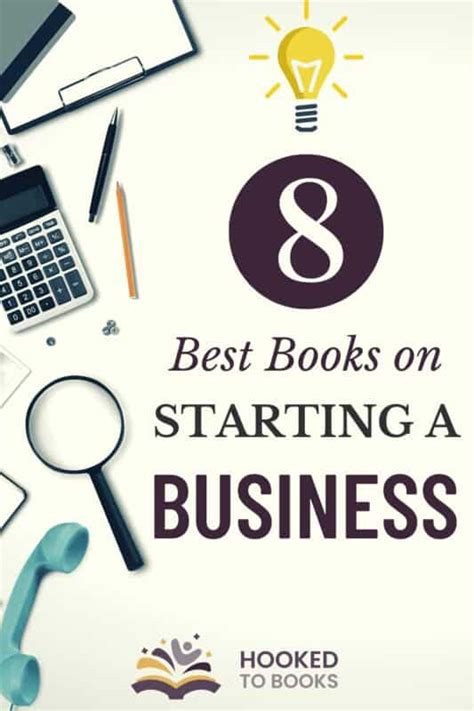 The 8 Best Books for Starting a Business - Hooked To Books