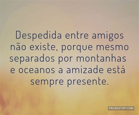 Frases de Despedida de Amigos - FrasesTop