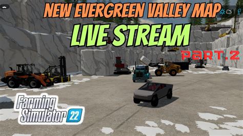 NEW Mining Map Evergreen Valley Live Stream | Farming Simulator 22 #fs22 #farmingsimulator22 # ...