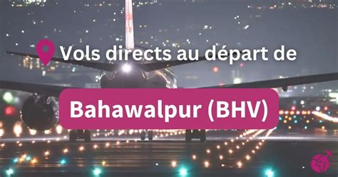 Vols directs au départ de Bahawalpur, Bahawalpur Airport (BHV) - Pakistan