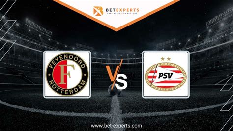 Feyenoord vs PSV Prediction, Tips & Odds by Bet Experts