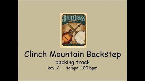 Clinch Mountain Backstep - bluegrass backing track - YouTube | Backing tracks, Bluegrass, Track